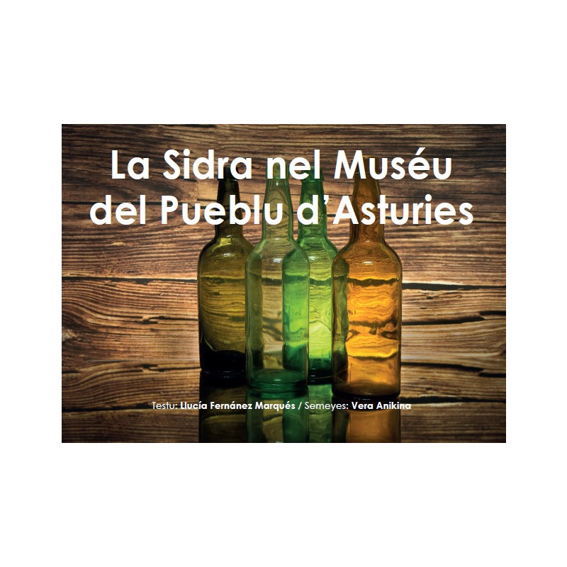 LA SIDRA NEL MUSÉU DEL PUEBLU D'ASTURIES
