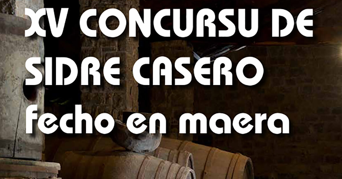 Concursu de sidre casero fecho en maera XVI Primer Sidre L'Añu